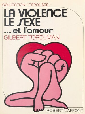 cover image of La violence, le sexe et l'amour